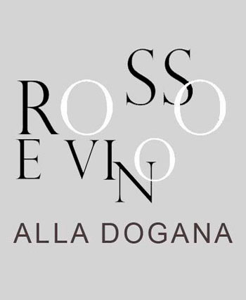 Rosso e Vino alla Dogana